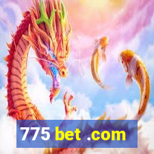 775 bet .com